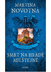 Smrt na hradě Milštejně  (odkaz v elektronickém katalogu)