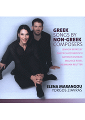 Greek Songs by by non-Greek Composers (odkaz v elektronickém katalogu)