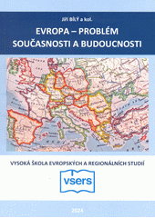 Evropa - problém současnosti a budoucnosti  (odkaz v elektronickém katalogu)