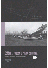 Letecká výroba u firmy Sodomka = Aircraft manufacturing at Sodomka  (odkaz v elektronickém katalogu)