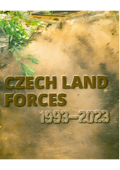 Czech Land Forces 1993-2023  (odkaz v elektronickém katalogu)