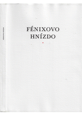 Fénixovo hnízdo : sonety Shakespearových předchůdců a současníků  (odkaz v elektronickém katalogu)