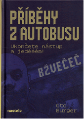 Příběhy z autobusu  (odkaz v elektronickém katalogu)