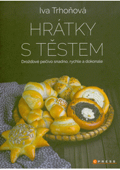 Hrátky s těstem  (odkaz v elektronickém katalogu)