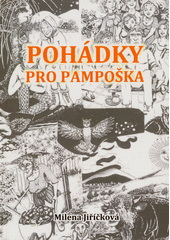 Pohádky pro Pampoška  (odkaz v elektronickém katalogu)