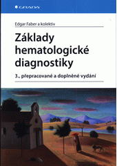 Základy hematologické diagnostiky  (odkaz v elektronickém katalogu)