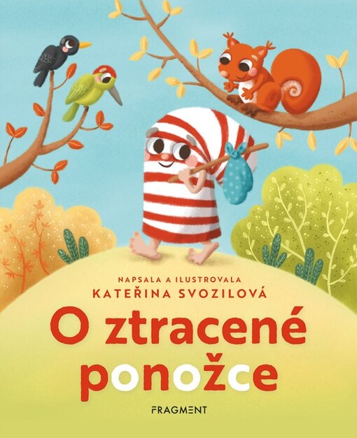 O ztracené ponožce / napsala a nakreslila Kateřina Svozilová