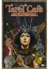 Tarot Café : sběratelská edice. Kniha 1  (odkaz v elektronickém katalogu)