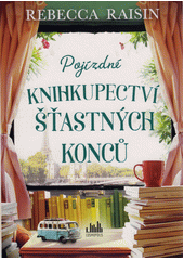 Pojízdné knihkupectví šťastných konců  (odkaz v elektronickém katalogu)