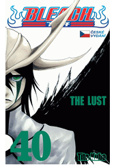 Bleach. 40, The lust  (odkaz v elektronickém katalogu)