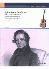 Schumann for Guitar: 30 Transcriptions (odkaz v elektronickém katalogu)