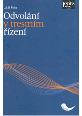 Odvolání v trestním řízení  (odkaz v elektronickém katalogu)