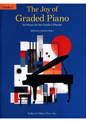 The Joy of Graded Piano : 24 Pieces for the Grade 2 (odkaz v elektronickém katalogu)