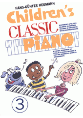 Children's Classic Piano. Book 3 (odkaz v elektronickém katalogu)