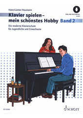 Klavierspielen - mein schönstes Hobby. Band 2 (odkaz v elektronickém katalogu)