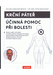 Krční páteř : účinná pomoc při bolesti  (odkaz v elektronickém katalogu)