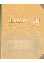 Almanach k obnovení památníku legionářů v Kišiněvě  (odkaz v elektronickém katalogu)