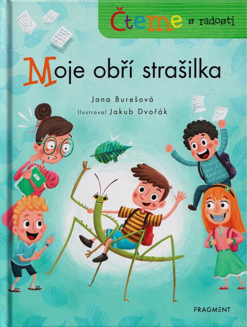 Moje obří strašilka / napsala Jana Burešová ; ilustroval Jakub Dvořák