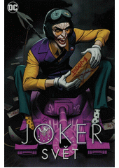 Joker: svět  (odkaz v elektronickém katalogu)