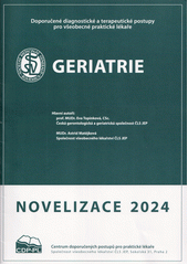 Geriatrie : doporučený diagnostický a léčebný postup pro všeobecné praktické lékaře : novelizace 2024  (odkaz v elektronickém katalogu)