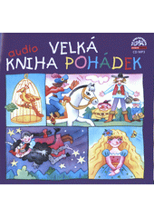 Velká audiokniha pohádek (odkaz v elektronickém katalogu)