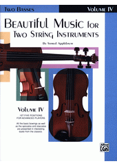 Beautiful Music for Two String Instruments : two basses. Volume 4 (odkaz v elektronickém katalogu)