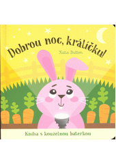 Dobrou noc, králíčku!  (odkaz v elektronickém katalogu)