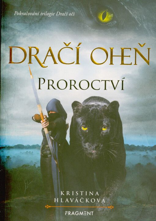 Dračí oheň. Proroctví / Kristina Hlaváčková