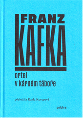 Ortel ; V kárném táboře  (odkaz v elektronickém katalogu)