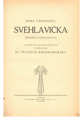 Svéhlavička : příběh z pensionátu  (odkaz v elektronickém katalogu)