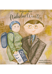 Hrdinové dětem : Nicholas Winton  (odkaz v elektronickém katalogu)