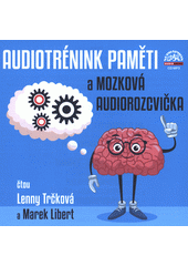 Audiotrénink paměti a mozková rozcvička (odkaz v elektronickém katalogu)