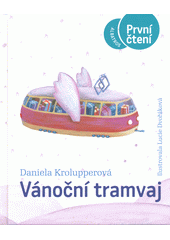 Vánoční tramvaj  (odkaz v elektronickém katalogu)