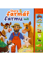 Starý farmář farmu měl  (odkaz v elektronickém katalogu)