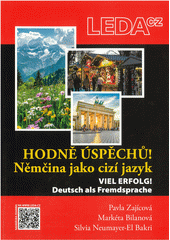 Viel Erfolg! : Deutsch als Fremdsprache Lehrbuch A1-B2  (odkaz v elektronickém katalogu)