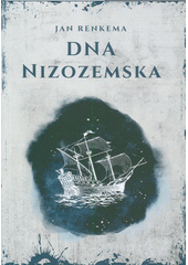 DNA Nizozemska  (odkaz v elektronickém katalogu)