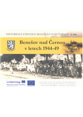 Historická expozice Benešova nad Černou. 2. část, Benešov nad Černou v letech 1944-49 (odkaz v elektronickém katalogu)