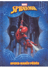 Marvel Spider-man : Spider-manův příběh (odkaz v elektronickém katalogu)