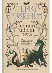 Jedním tahem pera : ztracené povídky  (odkaz v elektronickém katalogu)