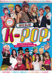 Miluju K-pop  (odkaz v elektronickém katalogu)