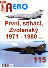 První, stíhací, Zvolenský 1951-1961  (odkaz v elektronickém katalogu)