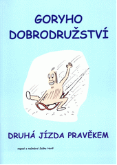 Goryho dobrodružství : druhá jízda pravěkem  (odkaz v elektronickém katalogu)