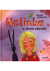 Nelinka a strom zázraků  (odkaz v elektronickém katalogu)