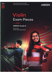 Violin Exam Pieces from 2024, ABRSM Grade 8 (odkaz v elektronickém katalogu)