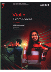 Violin Exam Pieces from 2024, ABRSM Grade 7 (odkaz v elektronickém katalogu)