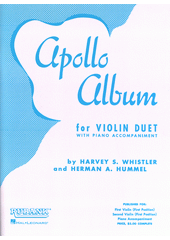 Apollo Album : for Violin Duet Collection with Piano (odkaz v elektronickém katalogu)