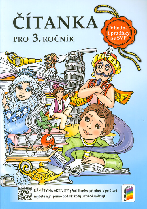 Čítanka pro 3. ročník : vhodná i pro žáky se speciálními vzdělávacími potřebami, vytvořená v souladu s RVP ZV