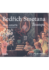 Bedřich Smetana : životopis  (odkaz v elektronickém katalogu)