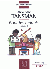 Pour les Enfants : Piano. Volume 3  (odkaz v elektronickém katalogu)