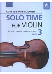 Solo Time for Violin Book 3 (odkaz v elektronickém katalogu)